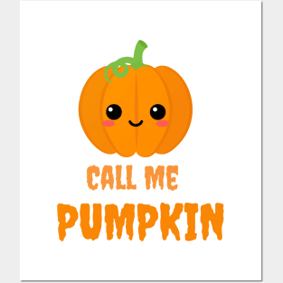call me pumpkin Posters and Art